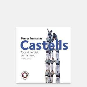 Castells. Torres humanas cob cas e castells