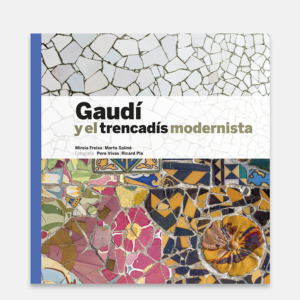 Gaudí y el trencadís modernista cob gtr e gaudi